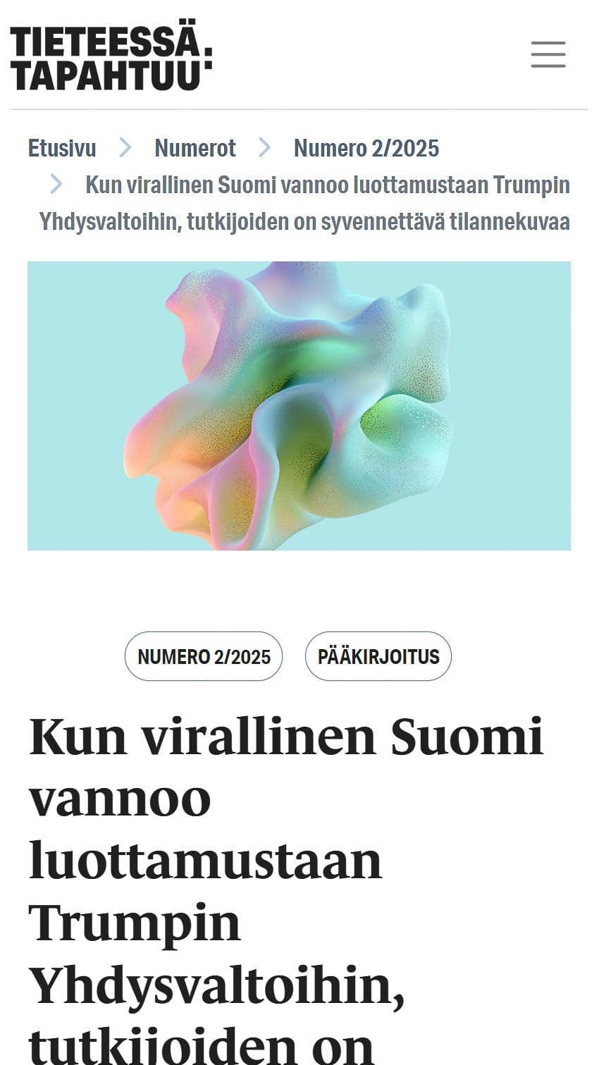 Kun virallinen Suomi vannoo luottamustaan Trumpin Yhdysvaltoihin, tutkijoiden on syvennettävä tilannekuvaa